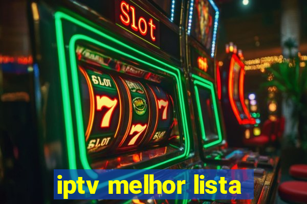 iptv melhor lista